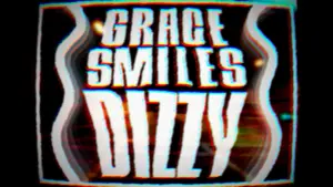 Grace Smiles - "Dizzy"